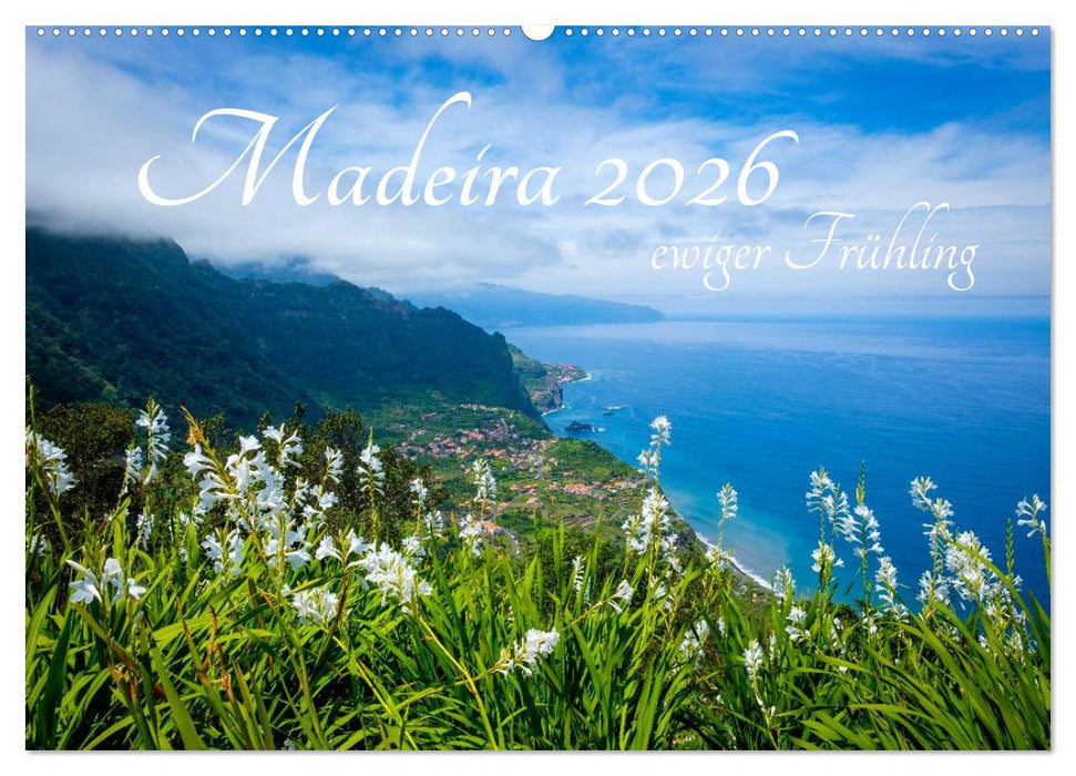 Madeira - ewiger Frühling (CALVENDO Wandkalender 2026)