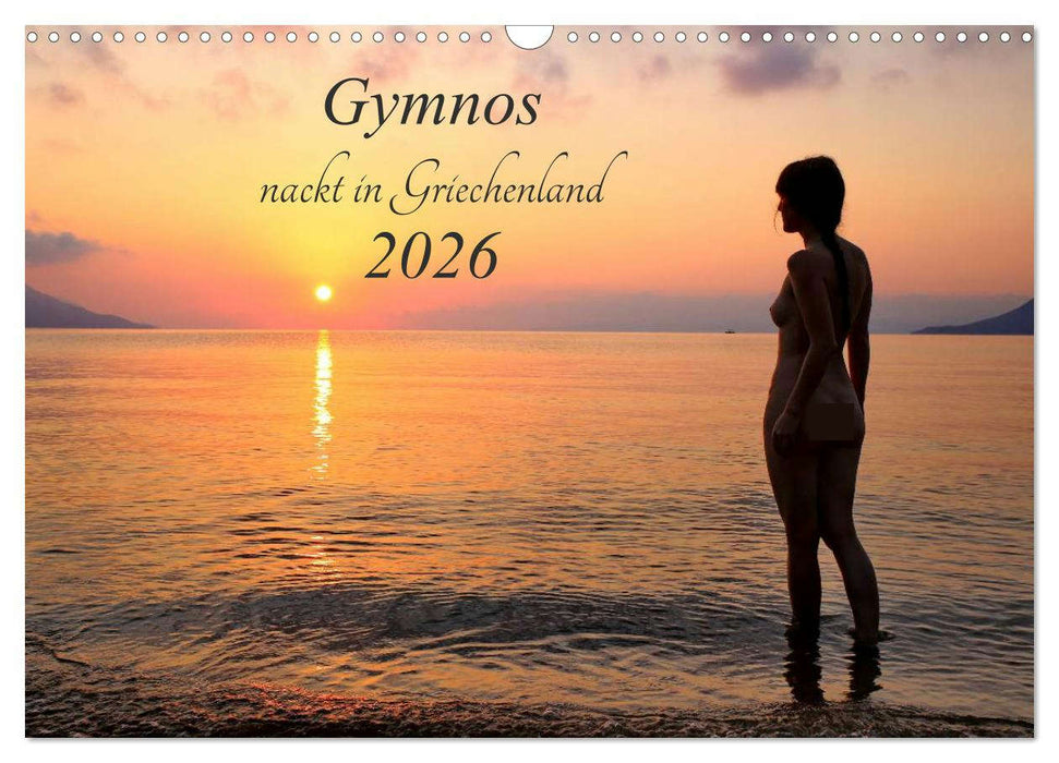 Gymnos - nackt in Griechenland 2026 (CALVENDO Wandkalender 2026)