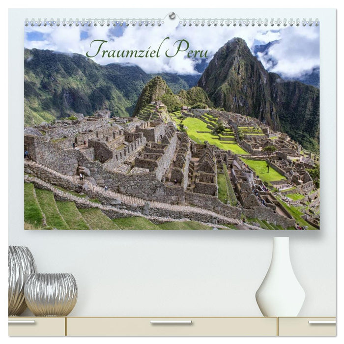 Traumziel Peru (CALVENDO Premium Wandkalender 2026)