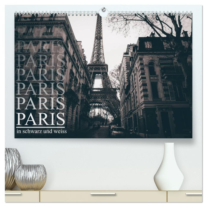 Paris - in schwarz und weiss (CALVENDO Premium Wandkalender 2026)