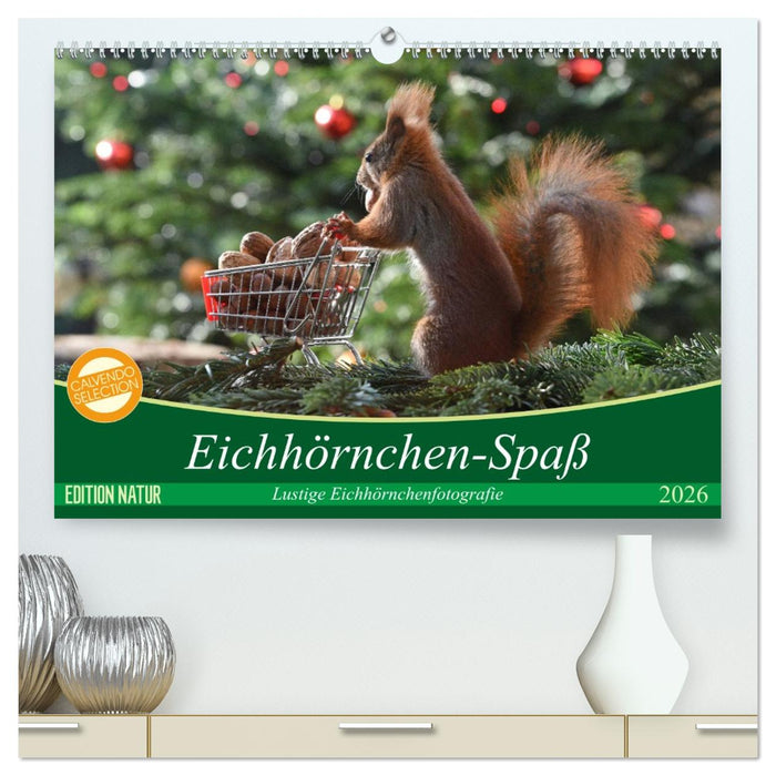 Eichhörnchen-Spaß (CALVENDO Premium Wandkalender 2026)