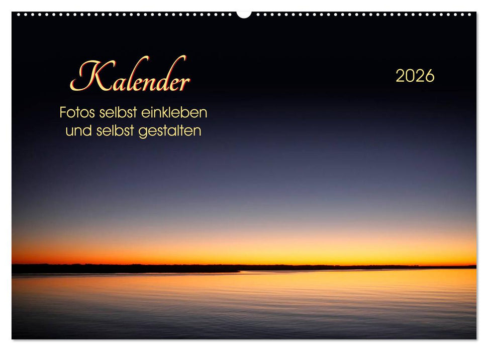 Kalender - Fotos selbst einkleben und selbst gestalten (CALVENDO Wandkalender 2026)