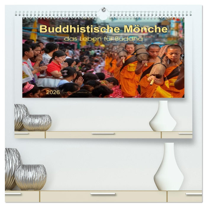 Buddhistische Mönche - das Leben für Buddha (CALVENDO Premium Wandkalender 2026)