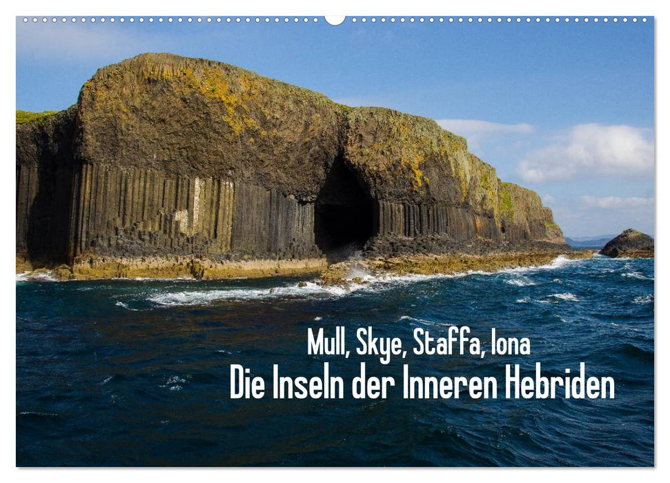 Mull, Skye, Staffa, Iona. Die Inseln der Inneren Hebriden (CALVENDO Wandkalender 2026)
