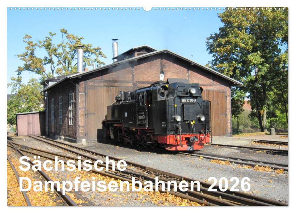Sächsische Dampfeisenbahnen 2026 (CALVENDO Wandkalender 2026)
