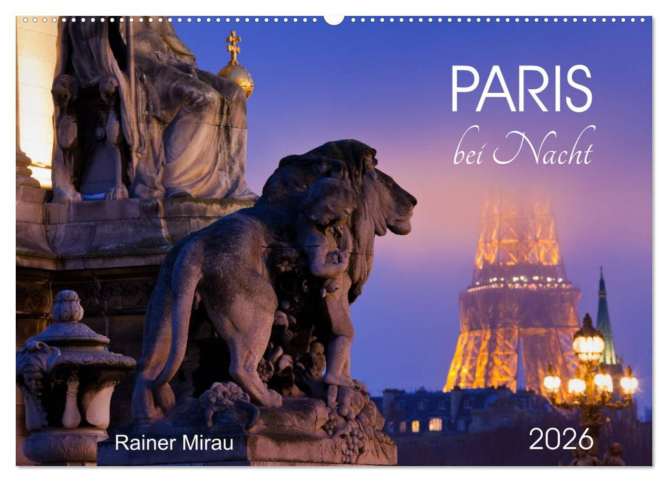 Paris bei Nacht 2026 (CALVENDO Wandkalender 2026)