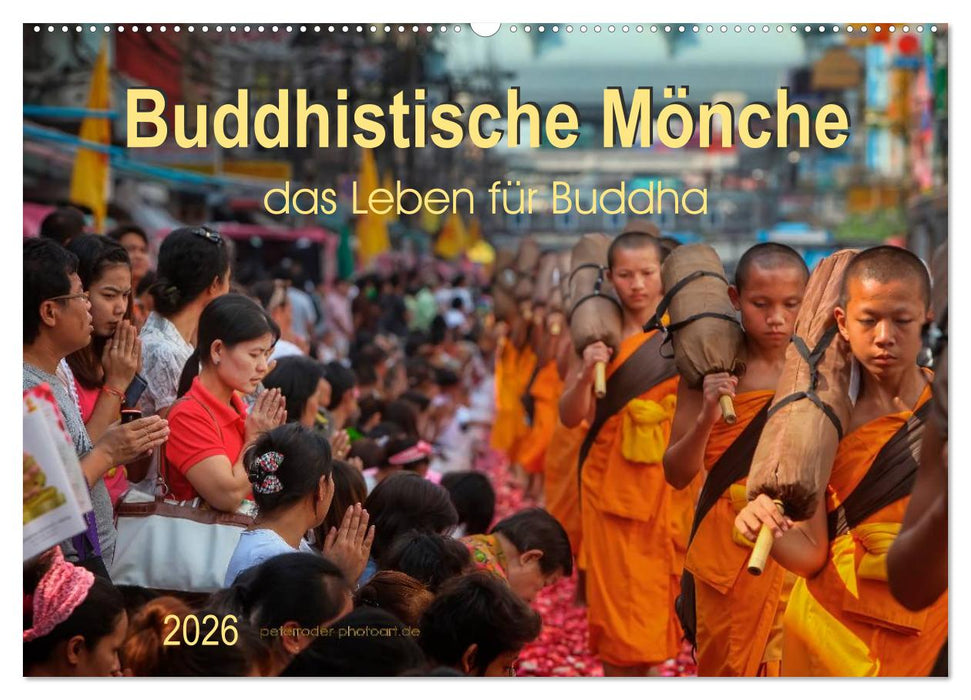 Buddhistische Mönche - das Leben für Buddha (CALVENDO Wandkalender 2026)