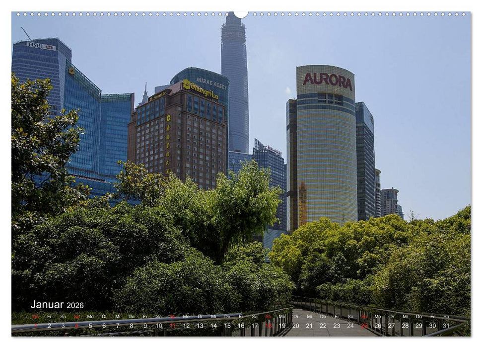 Shanghai - faszinierende Facetten (CALVENDO Premium Wandkalender 2026)