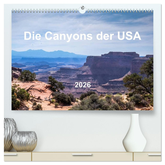 Die Canyons der USA (CALVENDO Premium Wandkalender 2026)