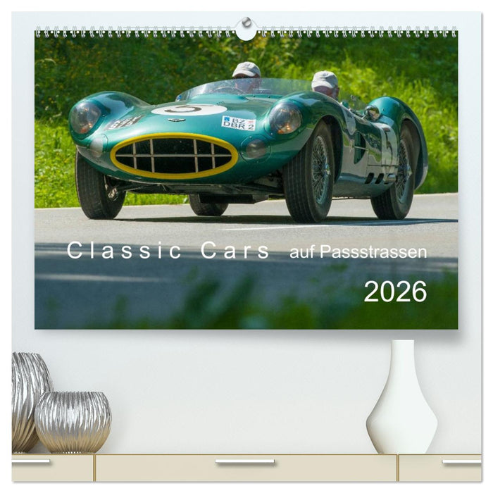 Classic Cars auf Passstrassen 2026 (CALVENDO Premium Wandkalender 2026)