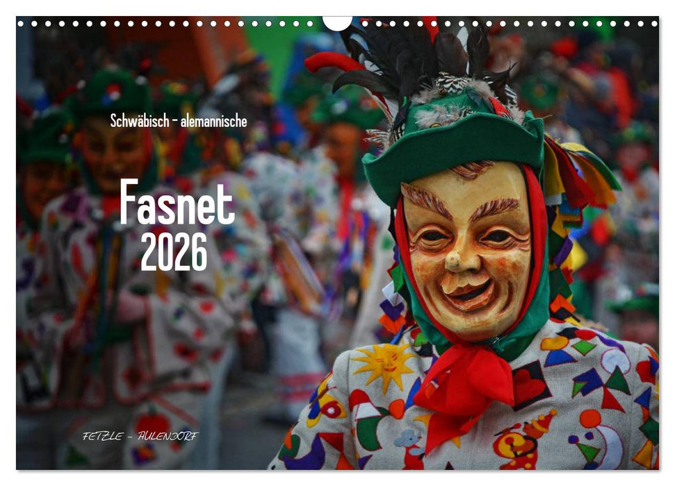 Schwäbisch alemannische Fasnet (CALVENDO Wandkalender 2026)