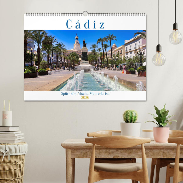 Cádiz Spüre die frische Meeresbrise (CALVENDO Wandkalender 2026)