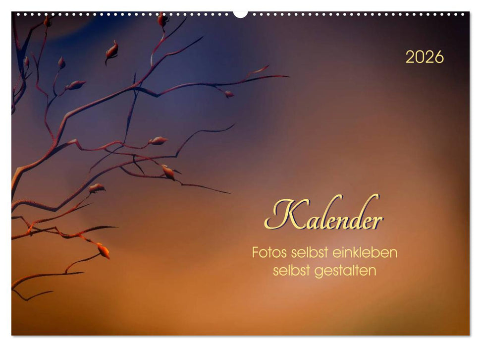 Kalender, Fotos selbst einkleben, selbst gestalten (CALVENDO Wandkalender 2026)