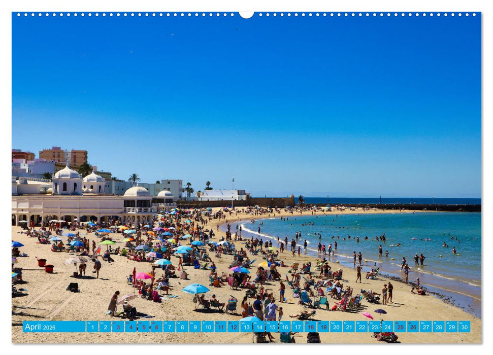 Cádiz Spüre die frische Meeresbrise (CALVENDO Premium Wandkalender 2026)