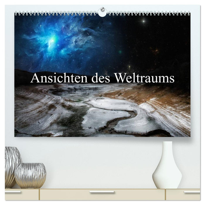 Ansichten des Weltraums (CALVENDO Premium Wandkalender 2026)