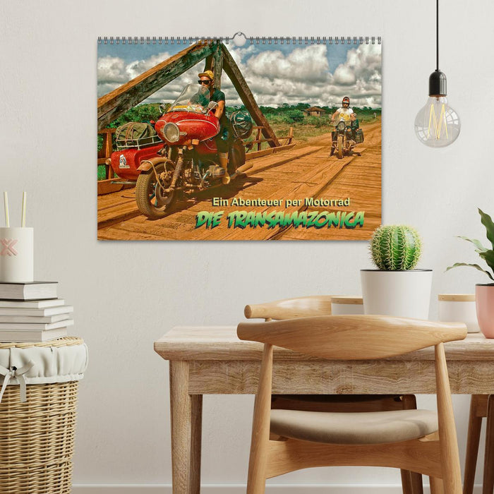 Ein Abenteuer per Motorrad - DIE TRANSAMAZONICA (CALVENDO Wandkalender 2026)
