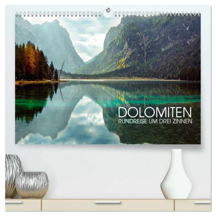 Dolomiten - Rundreise um Drei Zinnen (CALVENDO Premium Wandkalender 2026)