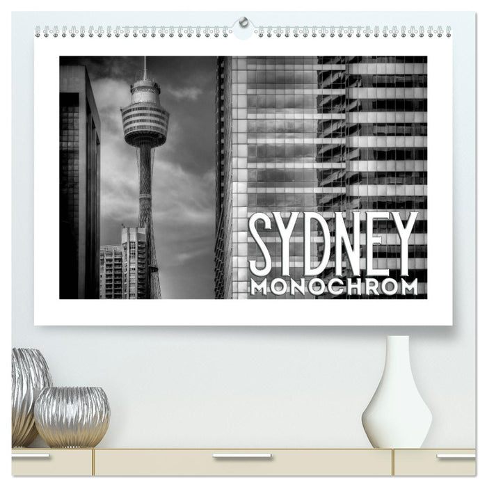 SYDNEY Monochrom (CALVENDO Premium Wandkalender 2026)