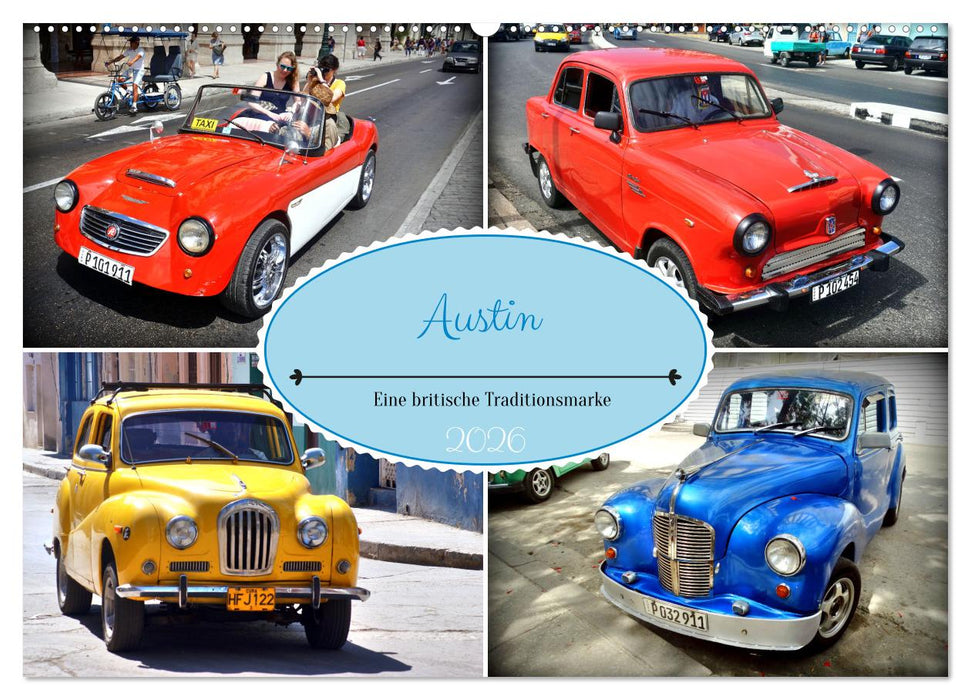 Austin - Eine britische Traditionsmarke (CALVENDO Wandkalender 2026)