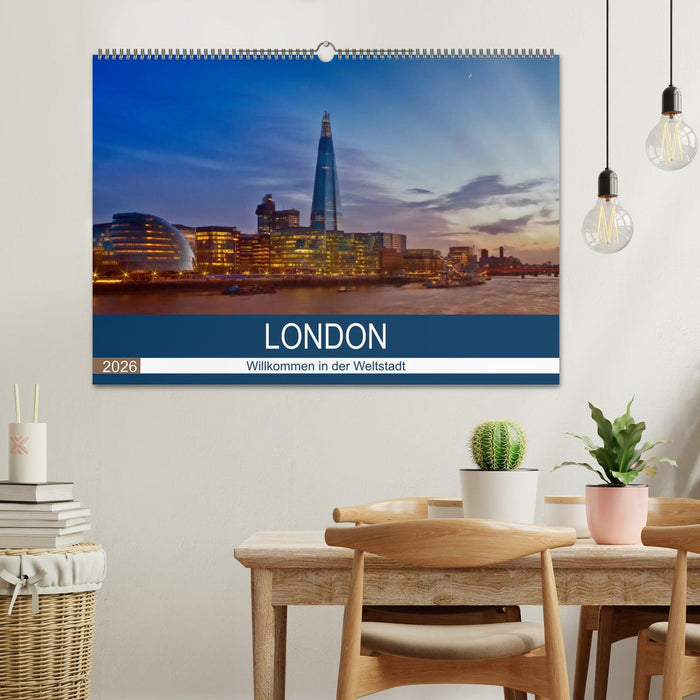 LONDON Willkommen in der Weltstadt (CALVENDO Wandkalender 2026)