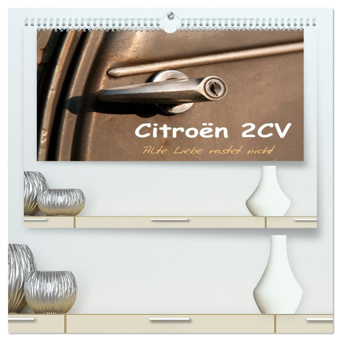 Citroën 2CV Alte Liebe rostet nicht (CALVENDO Premium Wandkalender 2026)