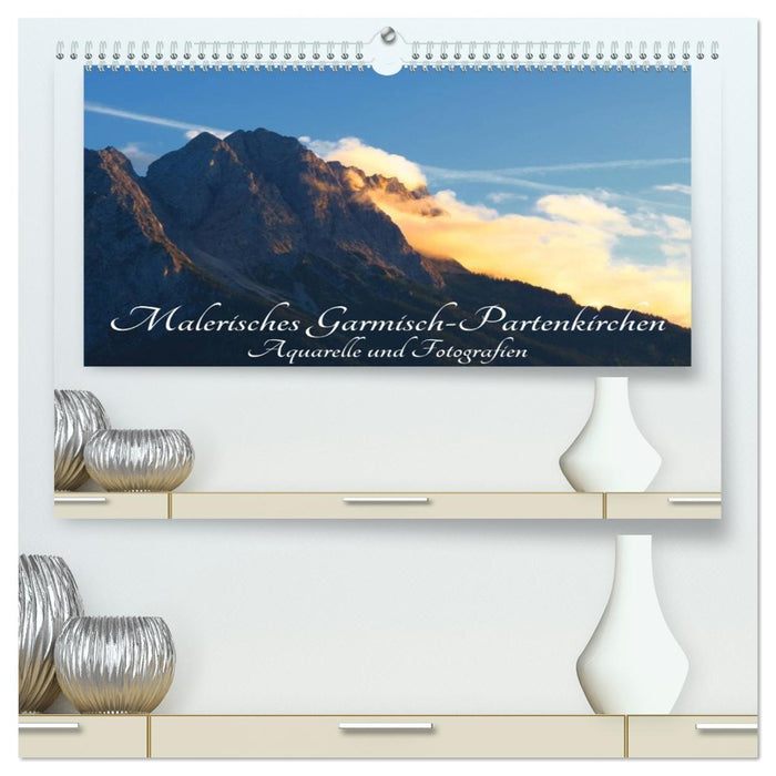 Malerisches Garmisch Partenkirchen - Aquarelle und Fotografien (CALVENDO Premium Wandkalender 2026)