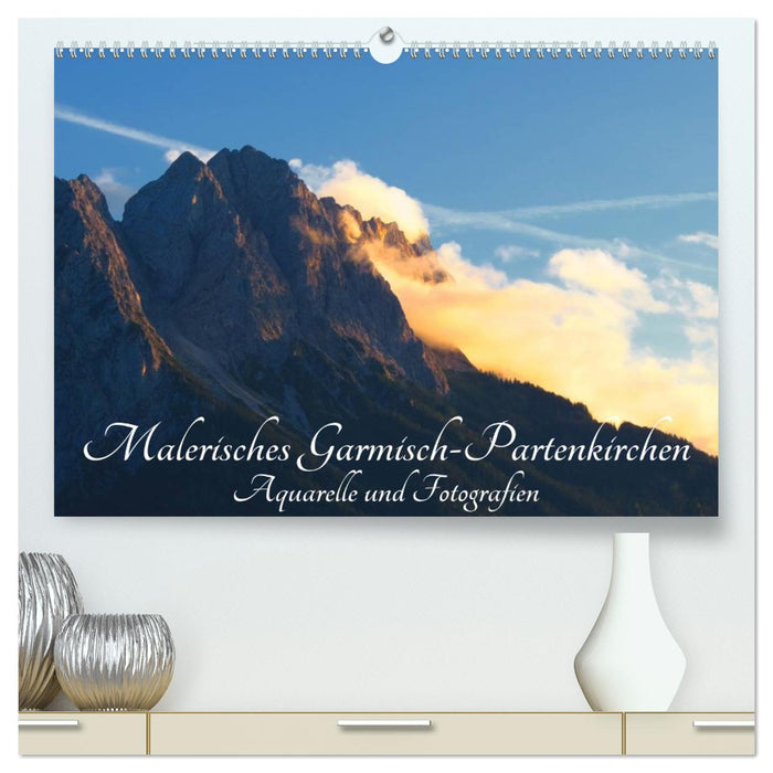 Malerisches Garmisch Partenkirchen - Aquarelle und Fotografien (CALVENDO Premium Wandkalender 2026)