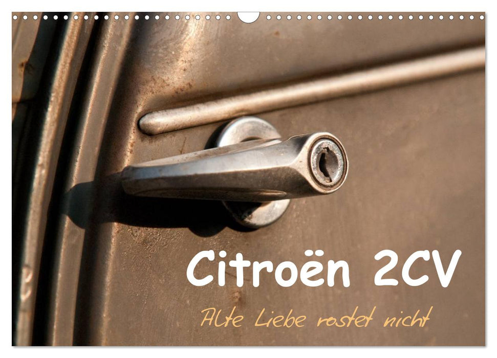 Citroën 2CV Alte Liebe rostet nicht (CALVENDO Wandkalender 2026)
