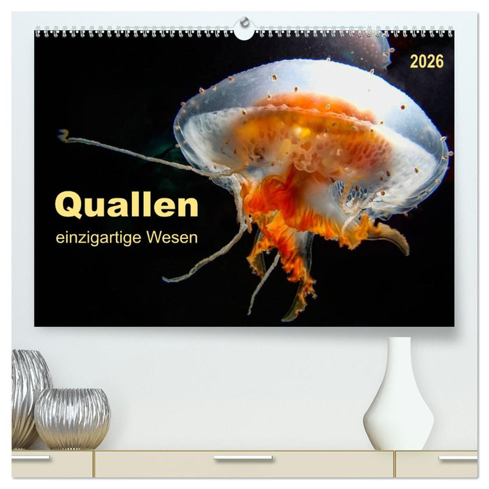 Quallen - einzigartige Wesen (CALVENDO Premium Wandkalender 2026)