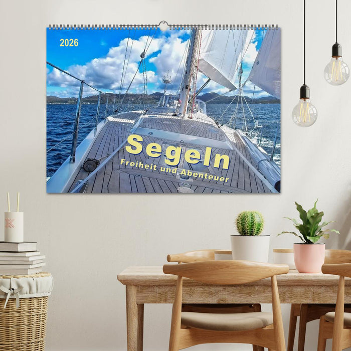 Segeln - Freiheit und Abenteuer (CALVENDO Wandkalender 2026)