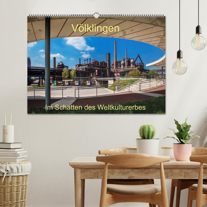 Völklingen. Im Schatten des Weltkulturerbes (CALVENDO Wandkalender 2026)