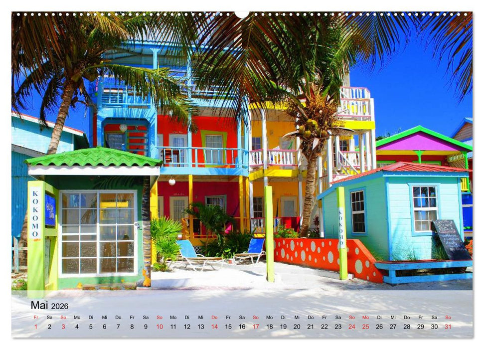 Belize. Karibik-Perle Caye Caulker (CALVENDO Wandkalender 2026)