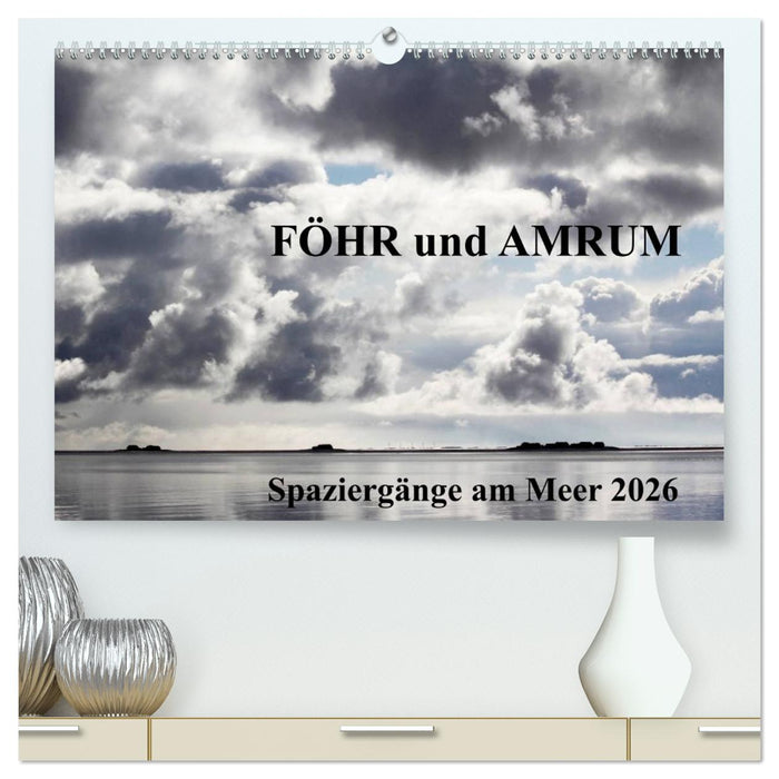 Föhr und Amrum - Spaziergänge am Meer (CALVENDO Premium Wandkalender 2026)