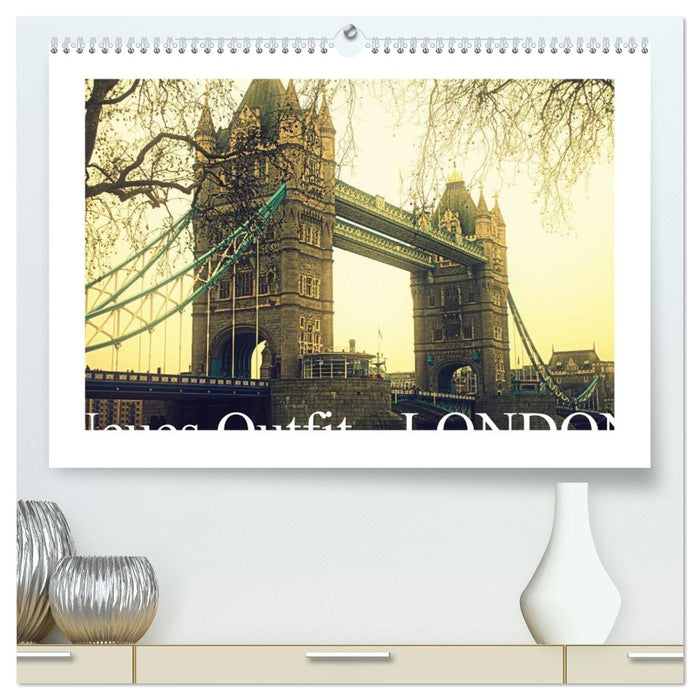 Neues Outfit - LONDON (CALVENDO Premium Wandkalender 2026)