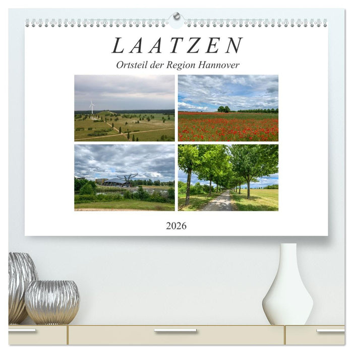 LAATZEN - Ortsteil der Region Hannover (CALVENDO Premium Wandkalender 2026)
