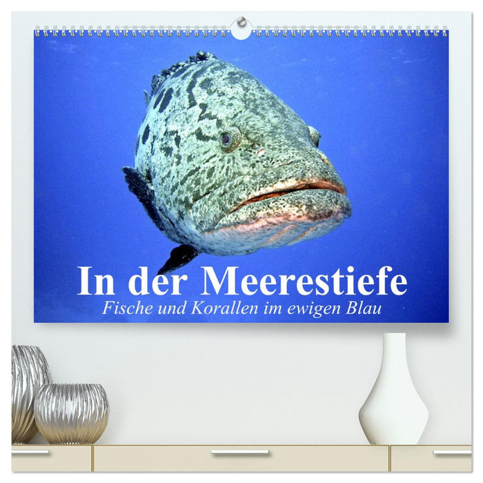 In der Meerestiefe. Fische und Korallen im ewigen Blau (CALVENDO Premium Wandkalender 2026)