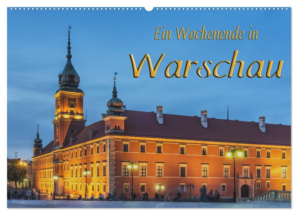 Ein Wochenende in Warschau (CALVENDO Wandkalender 2026)