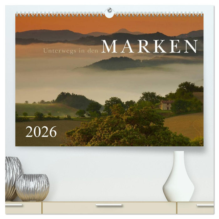 Unterwegs in den Marken (CALVENDO Premium Wandkalender 2026)