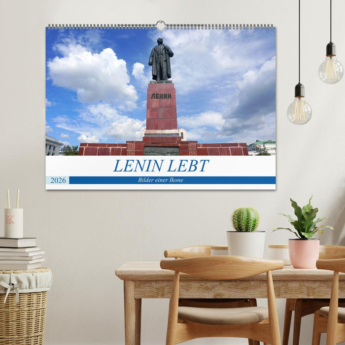 LENIN LEBT - Bilder einer Ikone (CALVENDO Wandkalender 2026)