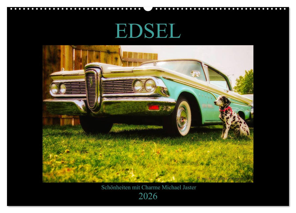 Edsel Schönheiten mit Charme (CALVENDO Wandkalender 2026)