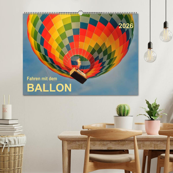 Fahren mit dem Ballon (CALVENDO Wandkalender 2026)