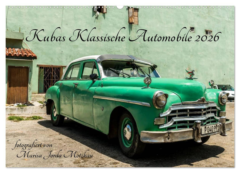 Kubas Klassische Automobile 2026 (CALVENDO Wandkalender 2026)