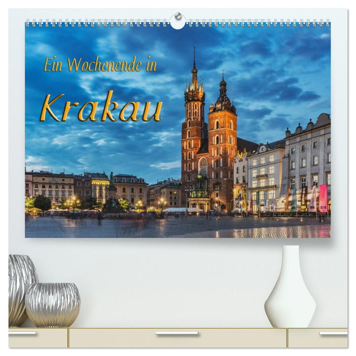 Ein Wochenende in Krakau (CALVENDO Premium Wandkalender 2026)
