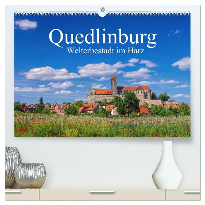 Quedlinburg - Welterbestadt im Harz (CALVENDO Premium Wandkalender 2026)