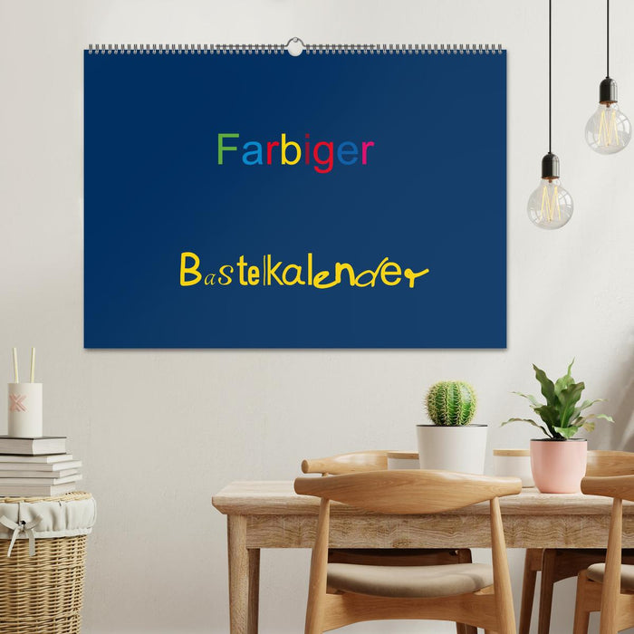 Farbiger Bastelkalender (CALVENDO Wandkalender 2026)