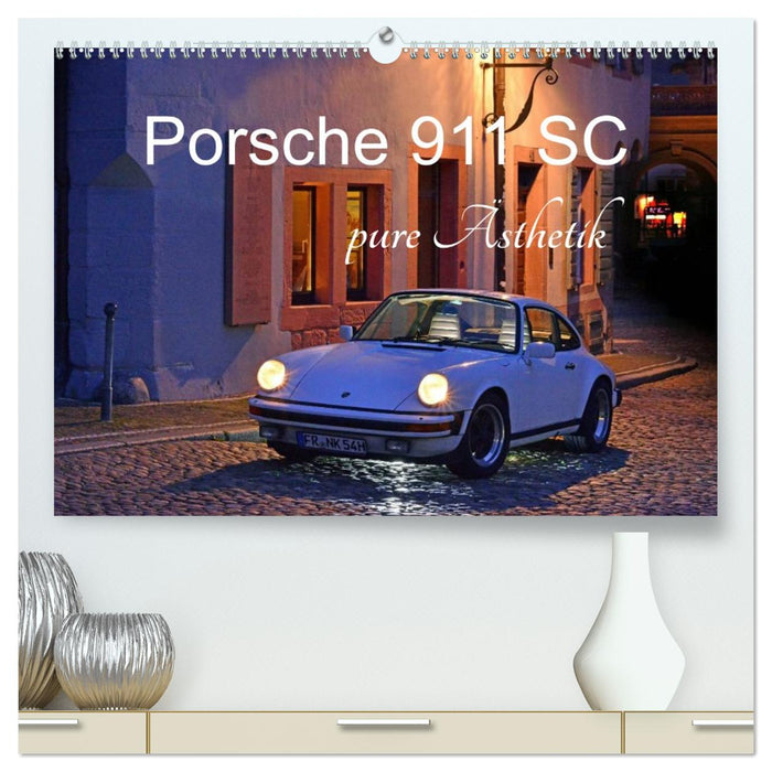 Porsche 911 SC pure Ästhetik (CALVENDO Premium Wandkalender 2026)