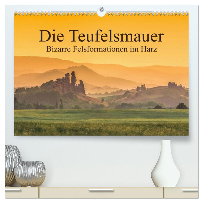 Die Teufelsmauer - Bizarre Felsformationen im Harz (CALVENDO Premium Wandkalender 2026)