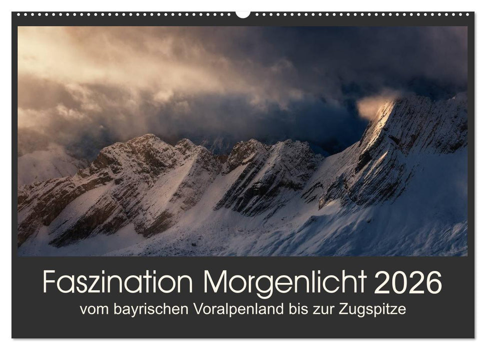 Faszination Morgenlicht (CALVENDO Wandkalender 2026)