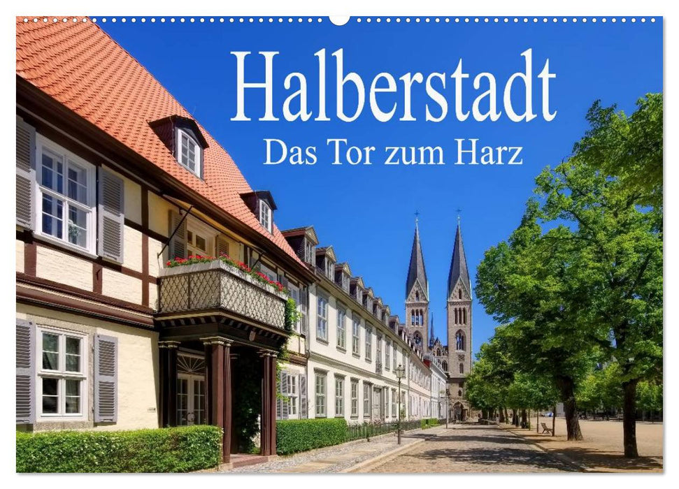 Halberstadt - Das Tor zum Harz (CALVENDO Wandkalender 2026)