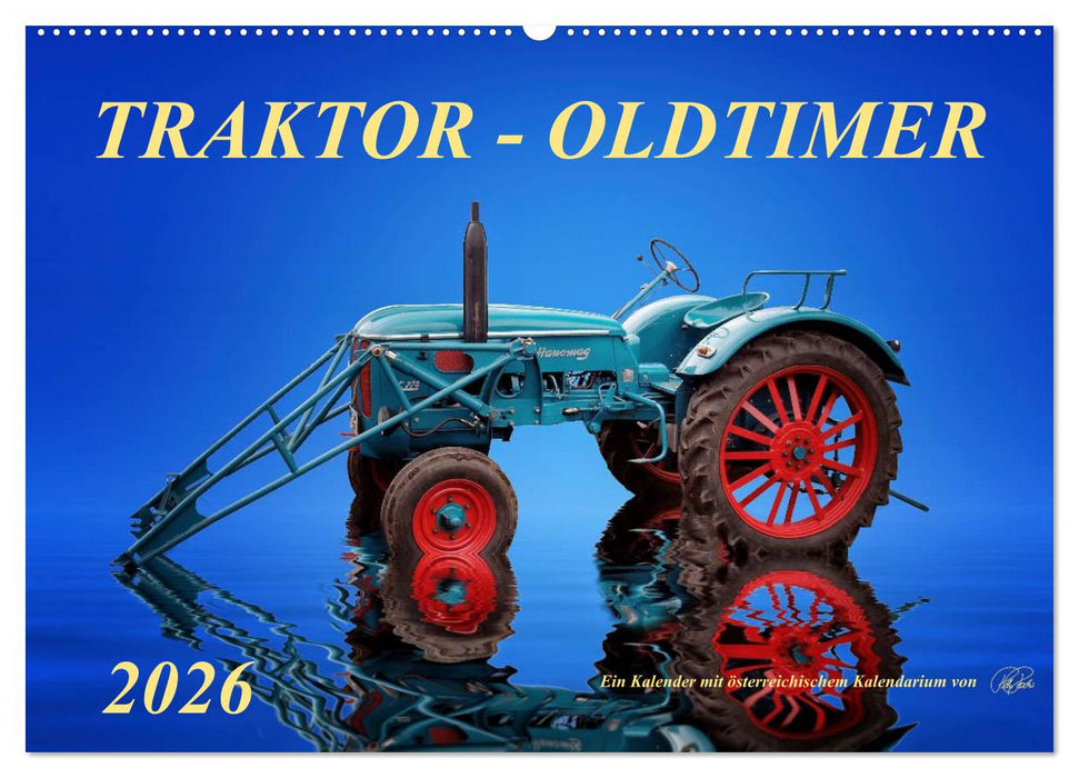 Traktor - Oldtimer (CALVENDO Wandkalender 2026)